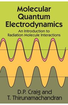 Molecular Quantum Electrodynamics - D. D. Paige