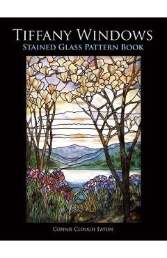 Tiffany Windows Stained Glass Pattern Book - Connie Clough Eaton