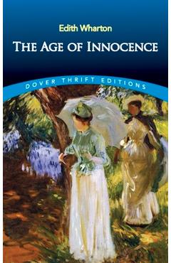 The Age of Innocence - Edith Wharton