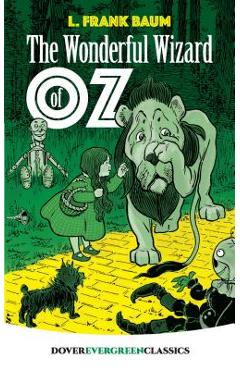 The Wonderful Wizard of Oz - L. Frank Baum