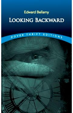 Looking Backward - Edward Bellamy