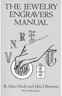 The Jewelry Engravers Manual - R. Allen Hardy