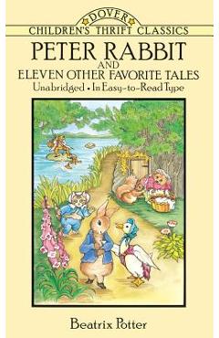 Peter Rabbit and Eleven Other Favorite Tales - Beatrix Potter