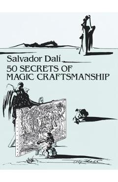 50 Secrets of Magic Craftsmanship - Salvador Dali