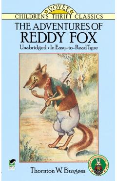 The Adventures of Reddy Fox - Thornton W. Burgess