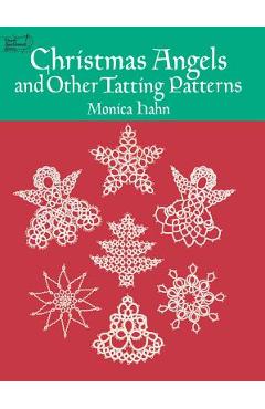 Christmas Angels and Other Tatting Patterns - Monica Hahn