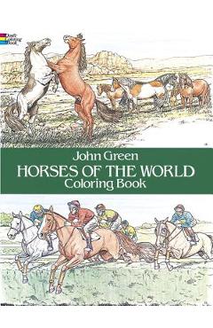 Horses of the World Coloring Book - John Green