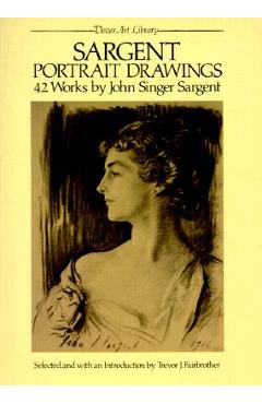 Sargent Portrait Drawings: 42 Works - John Singer Sargent