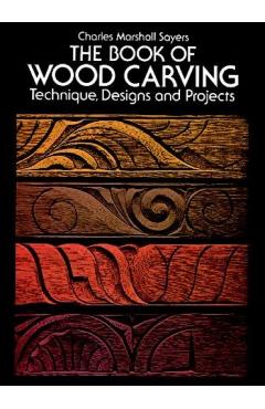 The Book of Wood Carving - Charles Marshall Sayers