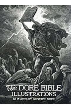 The Dore Bible Illustrations - Gustave Dore