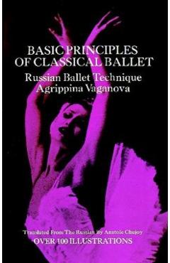 Basic Principles of Classical Ballet - Agrippina Vaganova