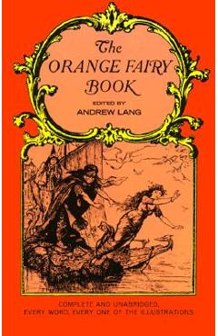 The Orange Fairy Book - Andrew Lang