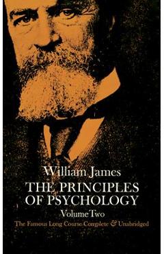 The Principles of Psychology, Vol. 2 - William James