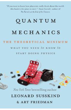 Quantum Mechanics: The Theoretical Minimum - Leonard Susskind
