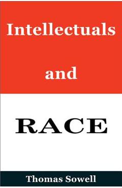 Intellectuals and Race - Thomas Sowell