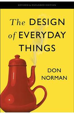 The Design of Everyday Things - Don Norman
