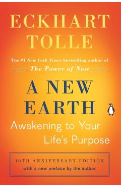 A New Earth (Oprah #61): Awakening to Your Life's Purpose - Eckhart Tolle
