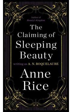 The Claiming of Sleeping Beauty - A. N. Roquelaure