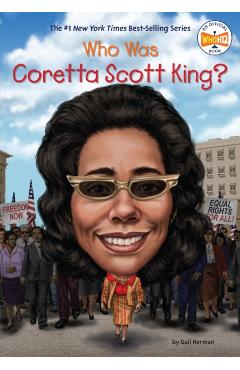 Who Was Coretta Scott King? - Gail Herman
