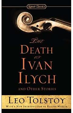The Death of Ivan Ilych and Other Stories - Leo Tolstoy