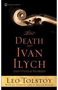 The Death of Ivan Ilych and Other Stories - Leo Tolstoy
