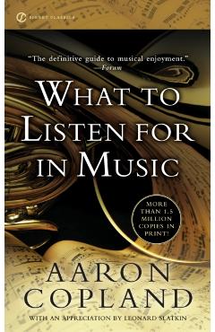 What to Listen for in Music - Aaron Copland