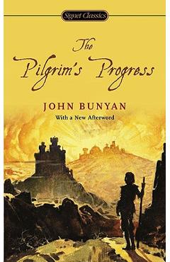 The Pilgrim\'s Progress - John Bunyan