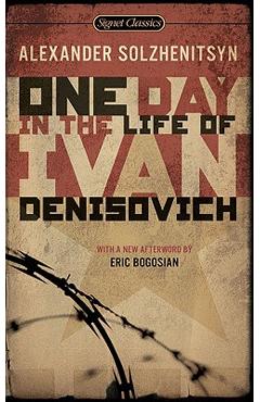 One Day in the Life of Ivan Denisovich: (50th Anniversary Edition) - Aleksandr Isaevich Solzhenitsyn