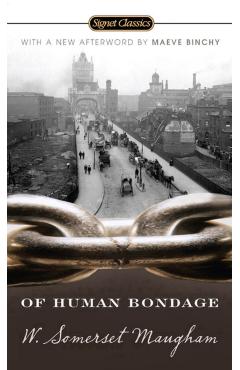 Of Human Bondage - W. Somerset Maugham