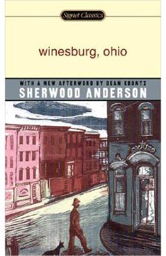 Winesburg, Ohio - Sherwood Anderson