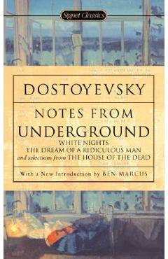 Notes from Underground - Fyodor Dostoyevsky