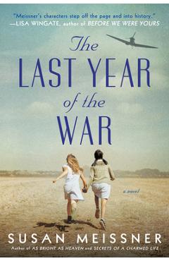 The Last Year of the War - Susan Meissner