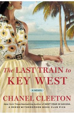 The Last Train to Key West - Chanel Cleeton
