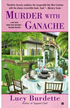 Murder with Ganache - Lucy Burdette