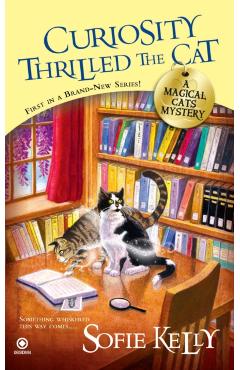 Curiosity Thrilled the Cat - Sofie Kelly
