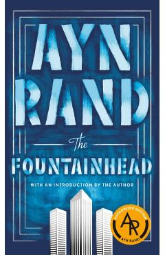 The Fountainhead - Ayn Rand