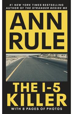 The I-5 Killer: Revised Edition - Ann Rule