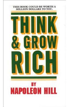 Think and Grow Rich - Napoleon Hill