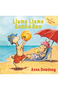 Llama Llama Sand and Sun: A Touch & Feel Book