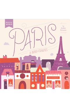 Paris: A Book of Shapes - Ashley Evanson