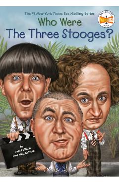 Who Were the Three Stooges? - Pam Pollack