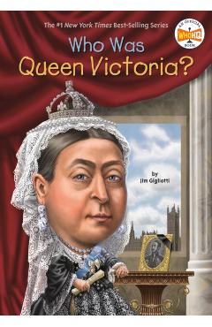Who Was Queen Victoria? - Jim Gigliotti