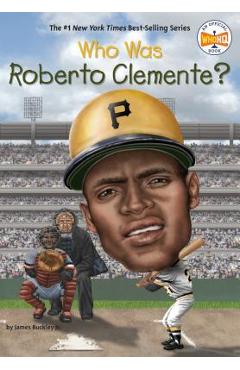 Who Was Roberto Clemente? - James Buckley