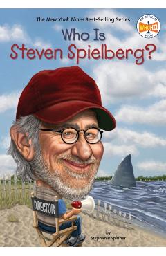 Who Is Steven Spielberg? - Stephanie Spinner