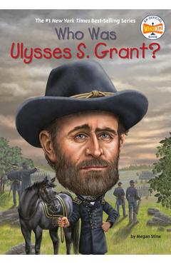 Who Was Ulysses S. Grant?