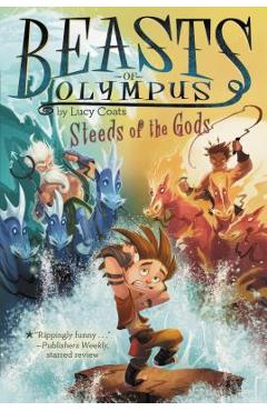Steeds of the Gods - Lucy Coats