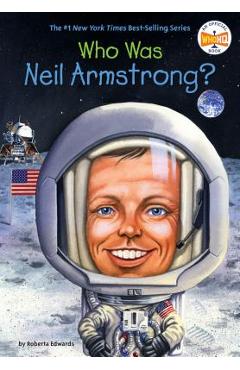 Who Was Neil Armstrong? - Roberta Edwards