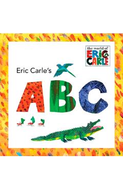 Eric Carle's ABC - Eric Carle