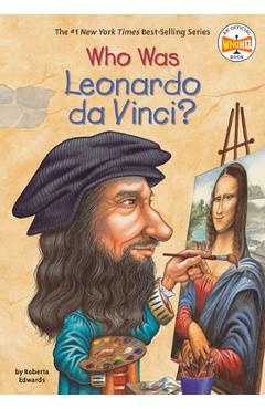 Who Was Leonardo Da Vinci? - Roberta Edwards