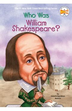 Who Was William Shakespeare? - Celeste Mannis